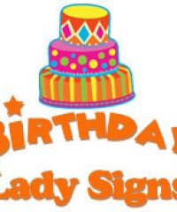 Birthday Lady Signs